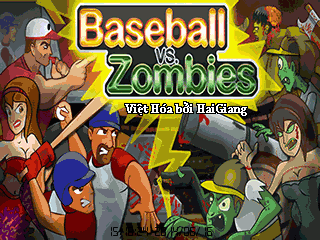 [Game Java] Baseball Vs Zombie Việt Hoá